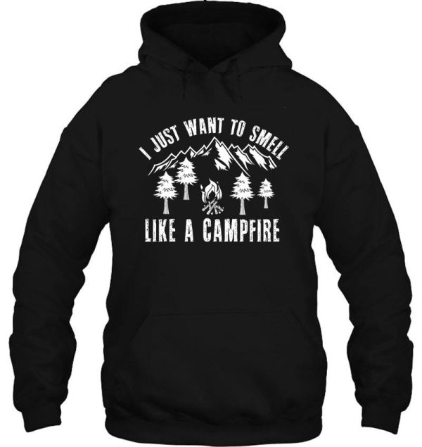i just want to smell like a campfire campfire camping gift- funny camping shirt camping tees camp t shirt camping shirt for men and women hoodie