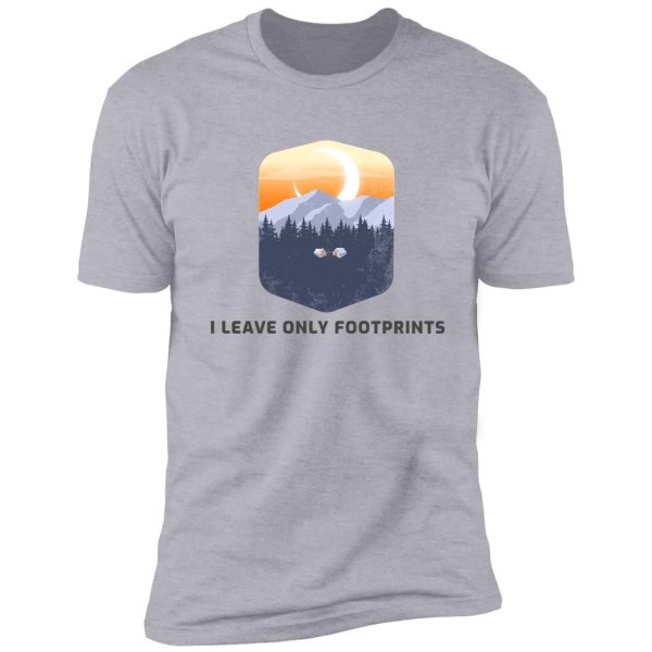 i leave only footprints shirt