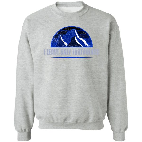 i leave only footprints sweatshirt