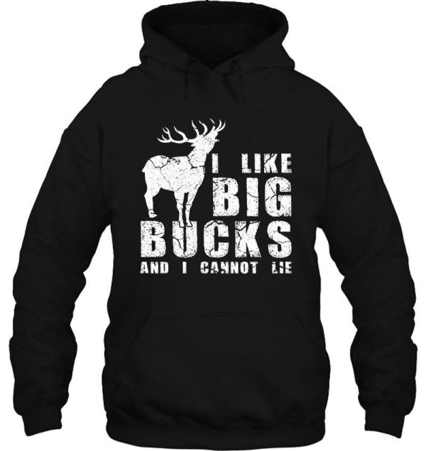 i like big bucks and i cannot lie hoodie