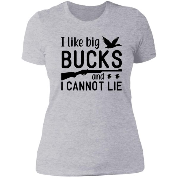 i like big bucks and i cannot lie lady t-shirt