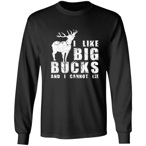 i like big bucks and i cannot lie long sleeve