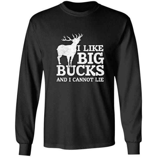 i like big bucks and i cannot lie t-shirt deer hunting long sleeve