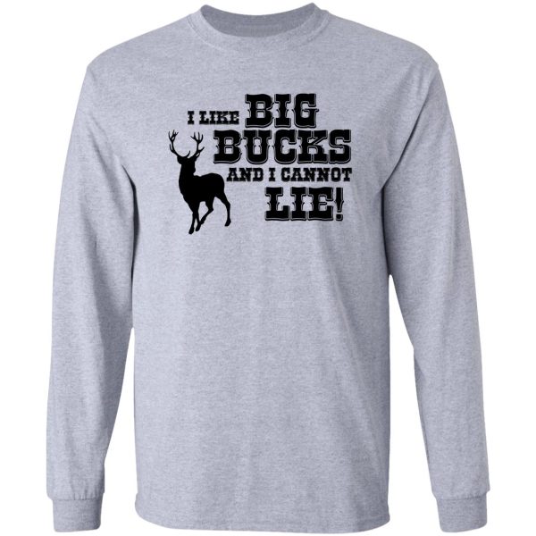 i like big bucks long sleeve