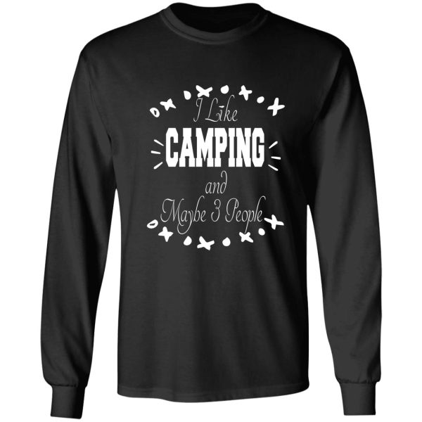 i like camping maybe 3 people long sleeve