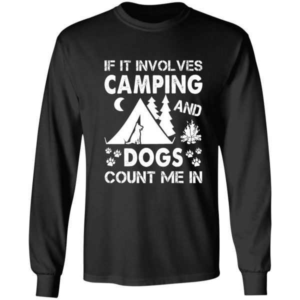 i love camping and dogs long sleeve