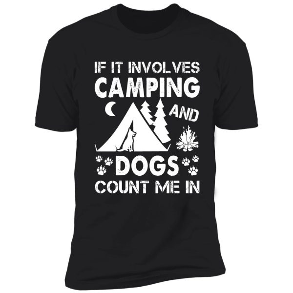 i love camping and dogs shirt