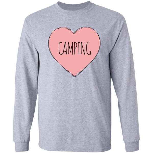 i love camping long sleeve