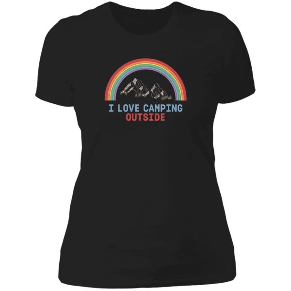 i love camping outside lady t-shirt