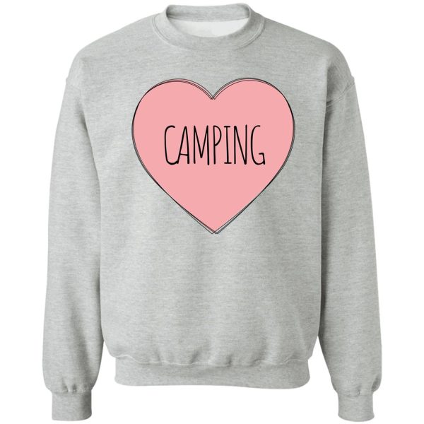 i love camping sweatshirt