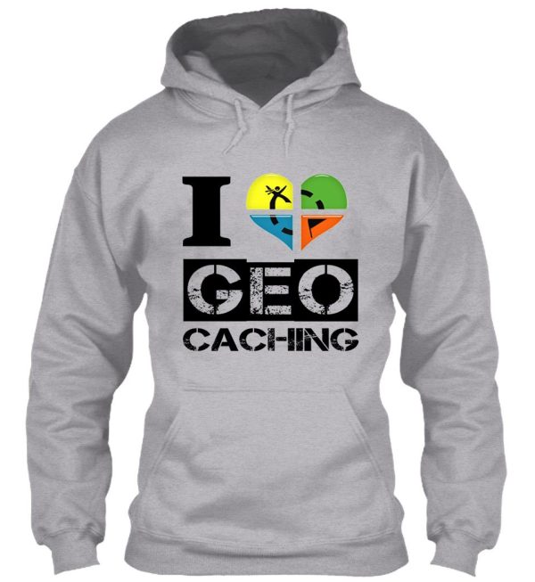 i love geocaching geocacher funny quote special gift idea hoodie