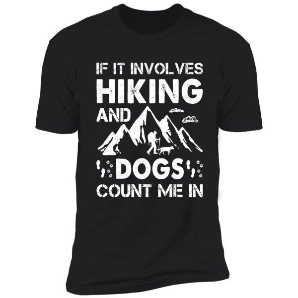 i love hiking and dogs shirt