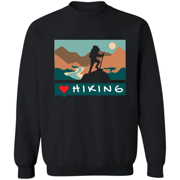 i love hiking sweatshirt