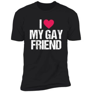 i love my gay friend lesbian lgbt best friend gift tee shirt