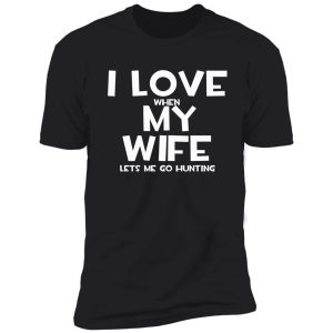i love my wife shirt