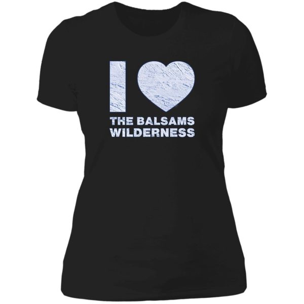i love skiing place in united states the balsams wilderness lady t-shirt