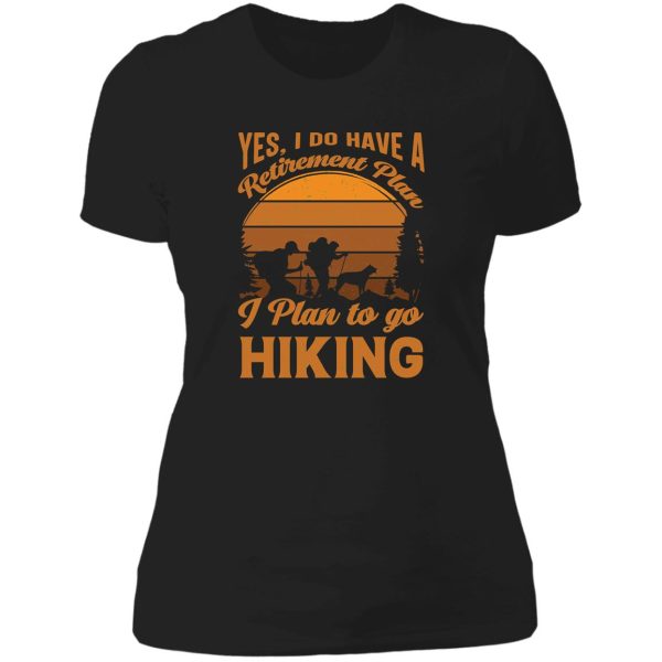 i plan to go hiking lady t-shirt