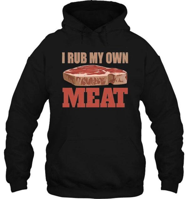 i rub my own meat hoodie