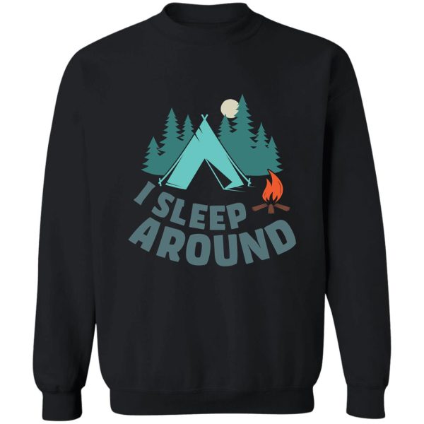 i sleep around camper humor sweatshirt