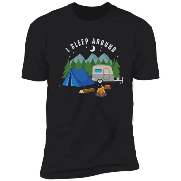 i sleep around outdoor camping adventure campfire s shirt