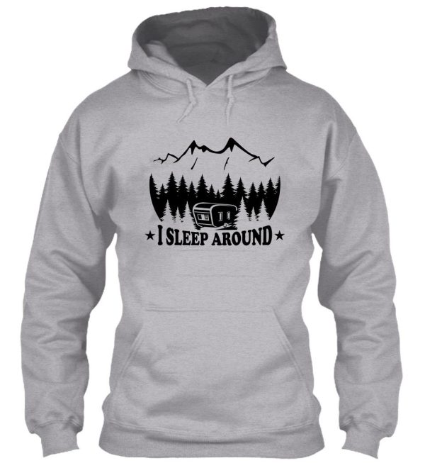 i sleep aroundcamperrv hoodie