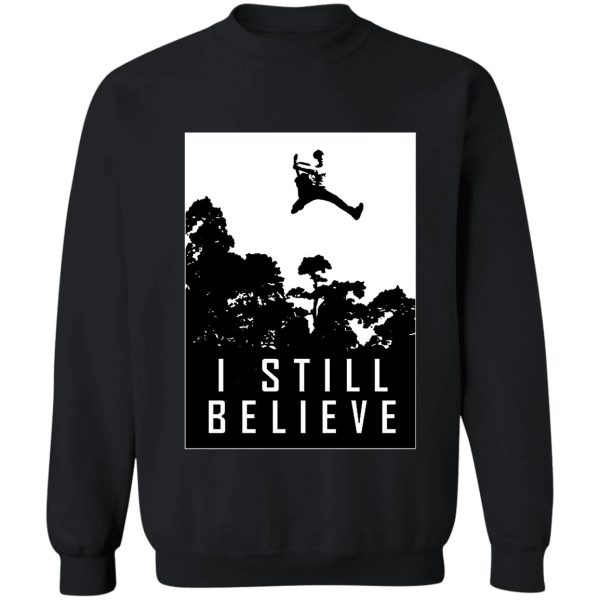 i still believe in rock and roll music fthc sweatshirt