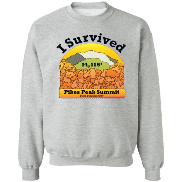 i survived pikes peak summit sweatshirt