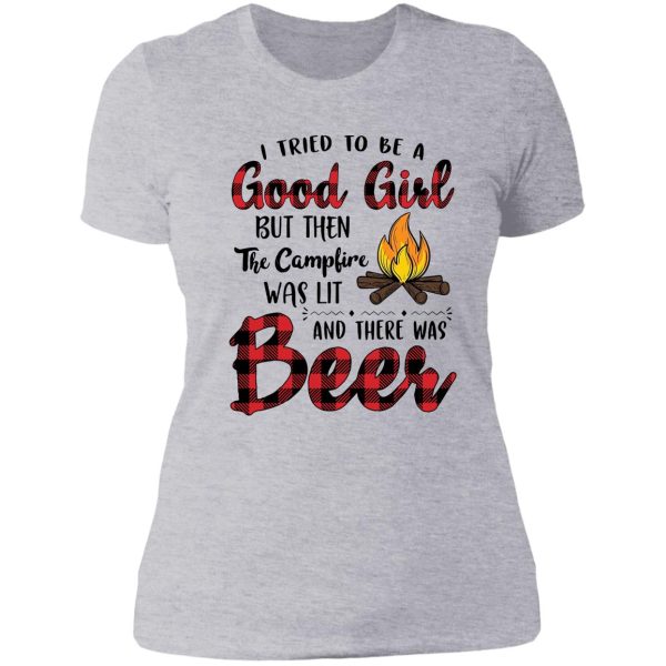 i tried to be a good girl but then the campfire camping lover lady t-shirt