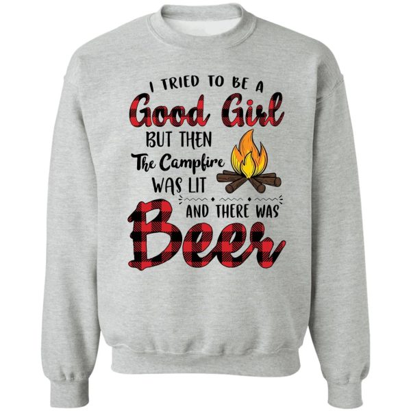 i tried to be a good girl but then the campfire camping lover sweatshirt