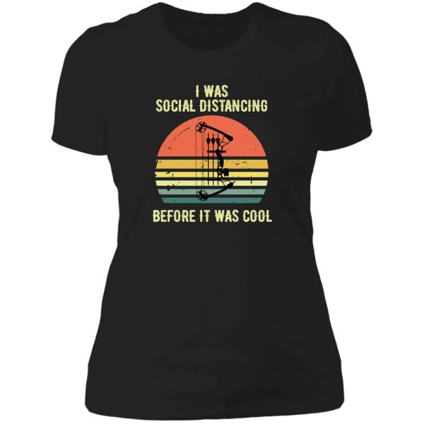 i was social distancing before it was cool deer hunting crossbow hunting lady t-shirt