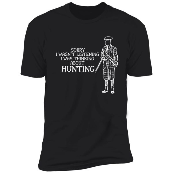 i was thinking about hunting shirt