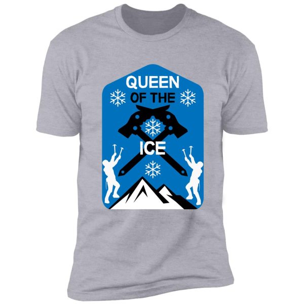 ice climbers | extreme climbing | adrenaline junkie | winter sports shirt