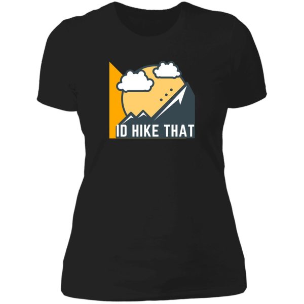 id hike that - hiking adventure lady t-shirt