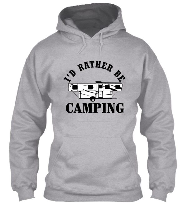 id rather be camping hoodie