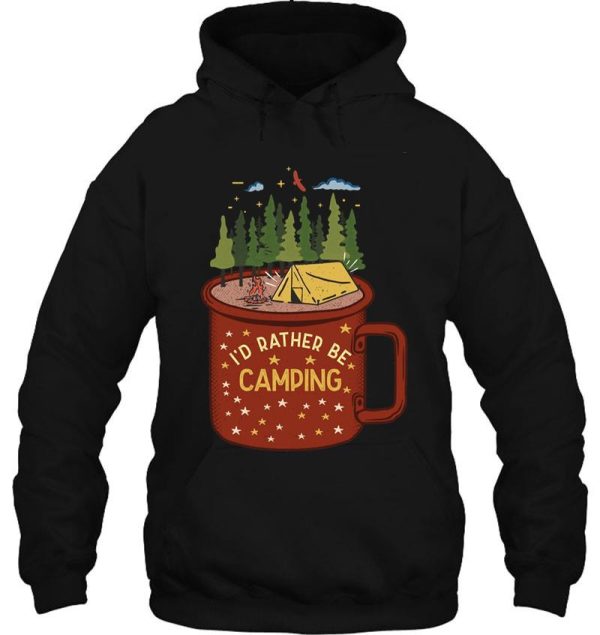 id rather be camping hoodie