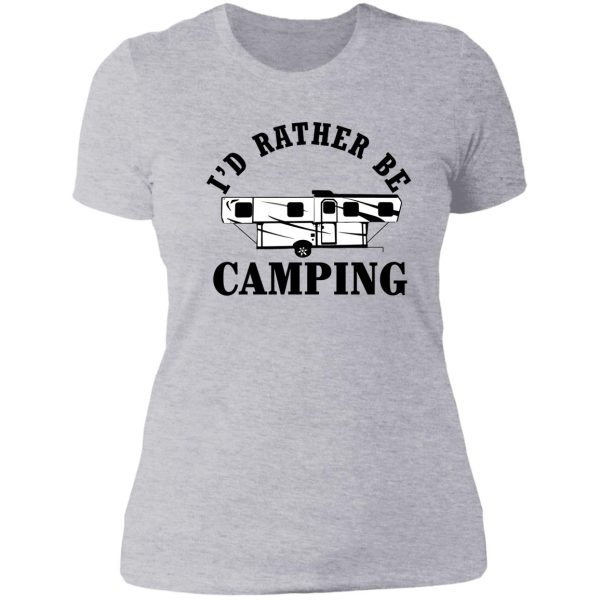 id rather be camping lady t-shirt