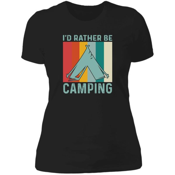 id rather be camping lady t-shirt