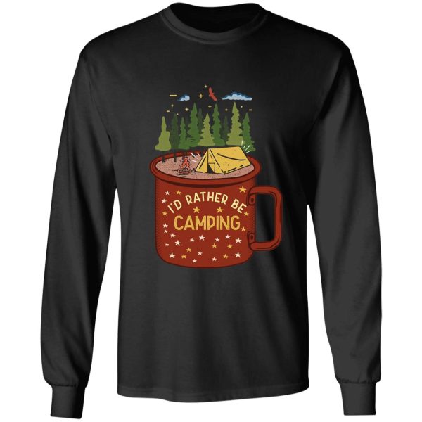 id rather be camping long sleeve