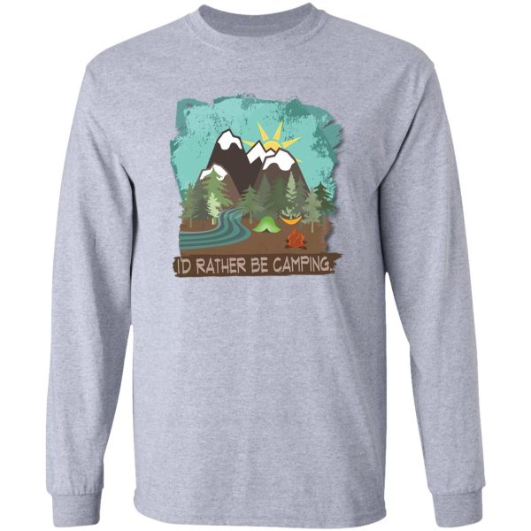 i'd rather be camping long sleeve