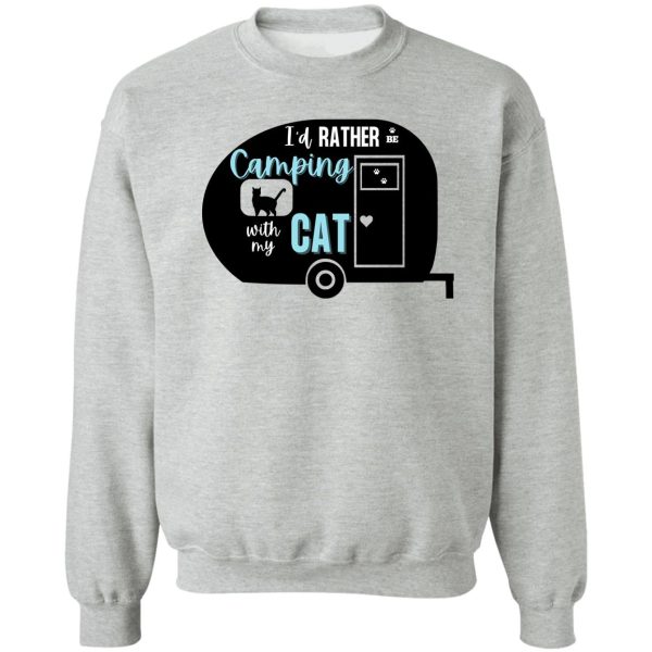 id rather be camping with my cat retro camper sweatshirt