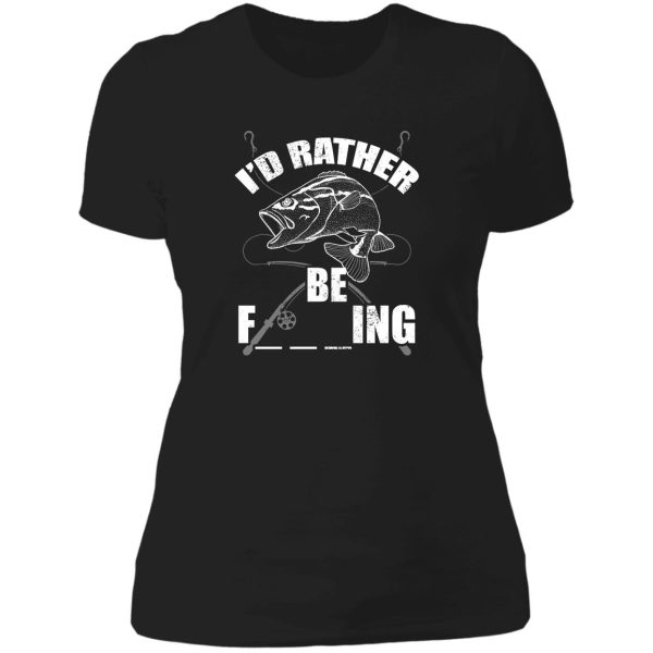 id rather be fishing design lady t-shirt