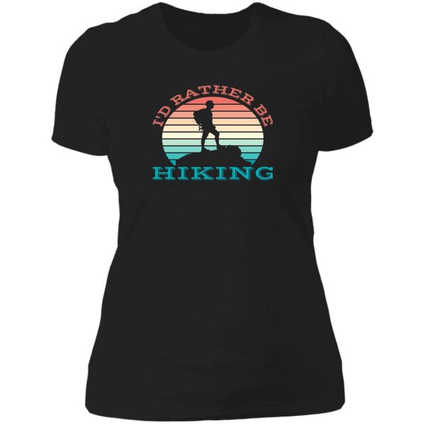 id rather be hiking lady t-shirt