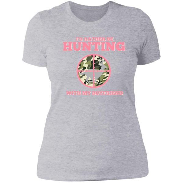 i'd rather be hunting with my boyfriend lady t-shirt