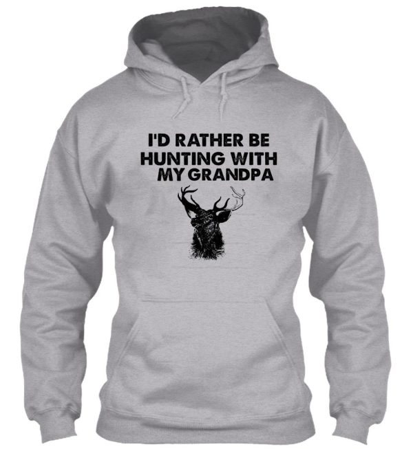 id rather be hunting with my grandpa hoodie