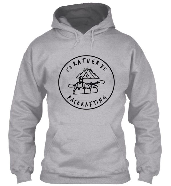 id rather be packrafting - black logo hoodie