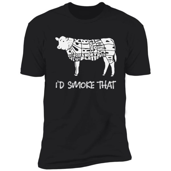 i'd smoke that shirt