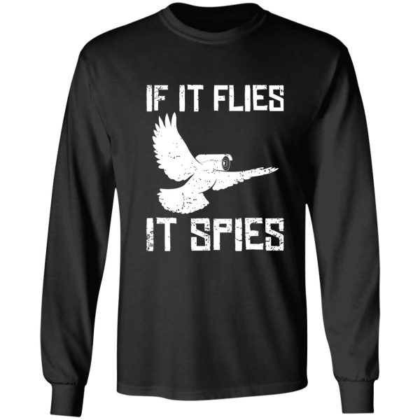 if it flies it spies conspiracy theory birds long sleeve