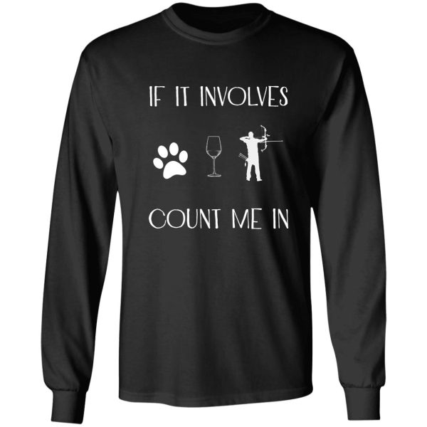 if it involves dogs and hunting count me in long sleeve