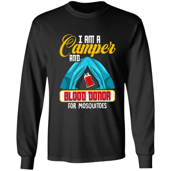 im a camper and blood donor funny camping camper adventure long sleeve