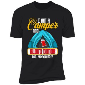 i'm a camper and blood donor funny camping camper adventure shirt